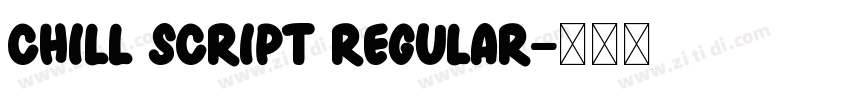 Chill Script Regular字体转换